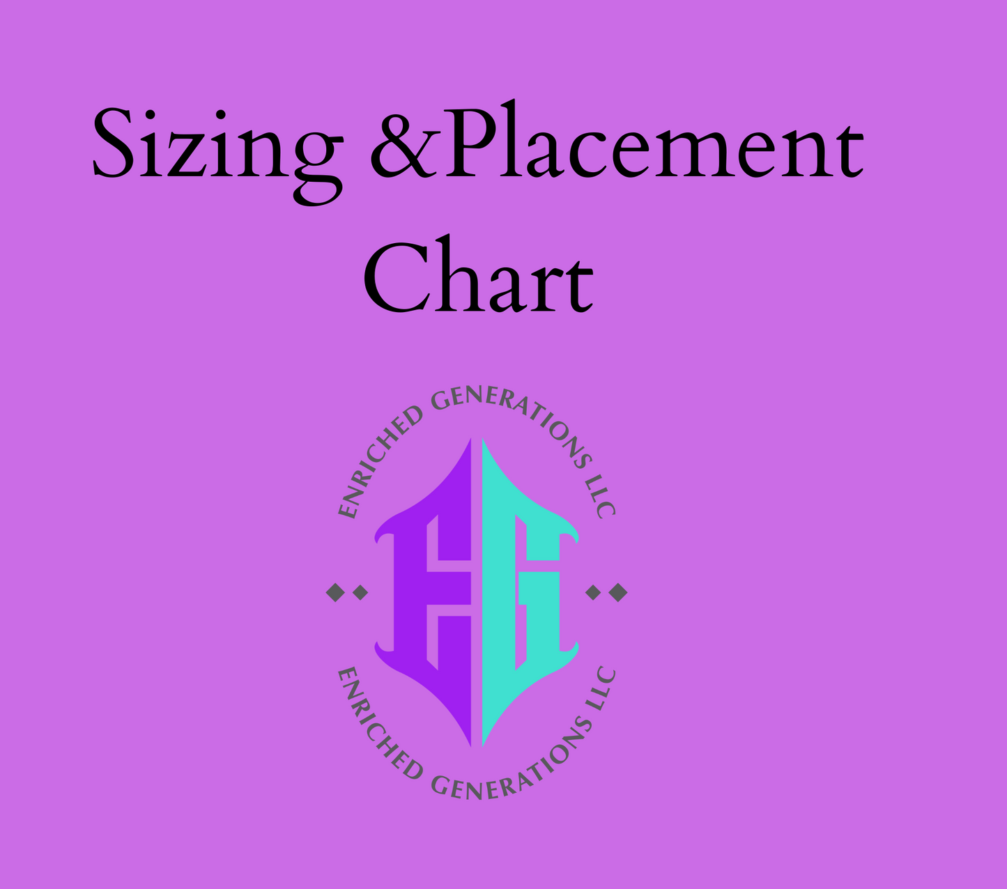 Sizing & Placement Chart